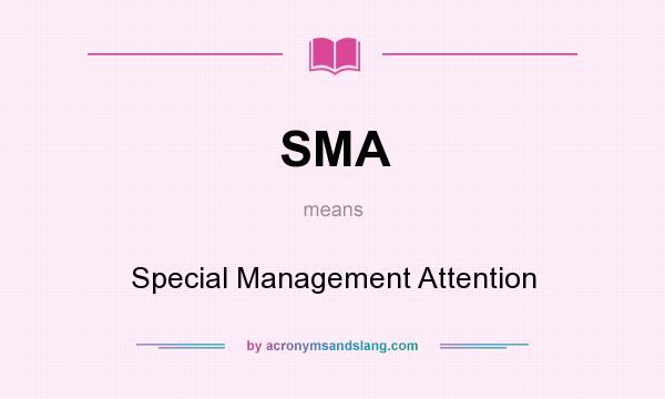 What does SMA mean? It stands for Special Management Attention