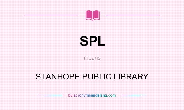 What does SPL mean? It stands for STANHOPE PUBLIC LIBRARY