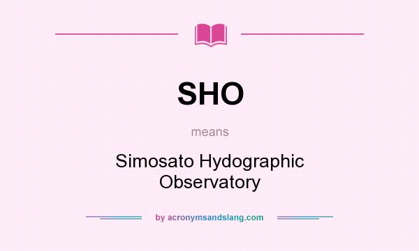 What does SHO mean? It stands for Simosato Hydographic Observatory