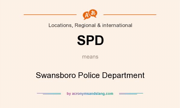 What does SPD mean? It stands for Swansboro Police Department
