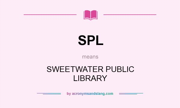 What does SPL mean? It stands for SWEETWATER PUBLIC LIBRARY