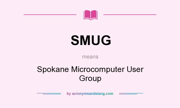 What does SMUG mean? It stands for Spokane Microcomputer User Group