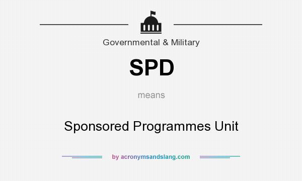 What does SPD mean? It stands for Sponsored Programmes Unit