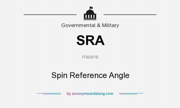 What does SRA mean? It stands for Spin Reference Angle