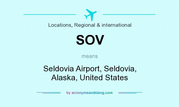 What does SOV mean? It stands for Seldovia Airport, Seldovia, Alaska, United States