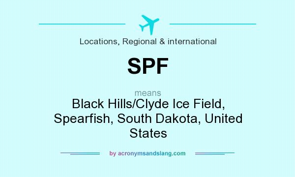 What does SPF mean? It stands for Black Hills/Clyde Ice Field, Spearfish, South Dakota, United States