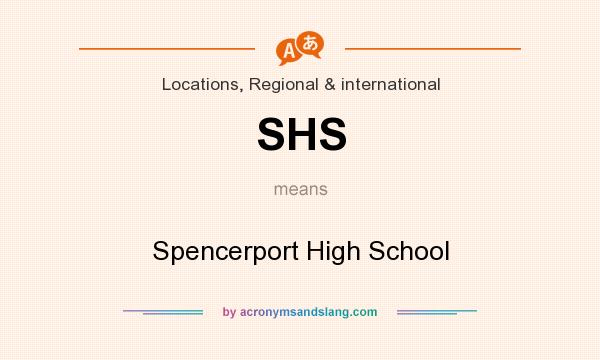 What does SHS mean? It stands for Spencerport High School