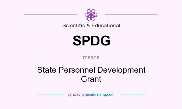 What does SPDG mean? It stands for State Personnel Development Grant