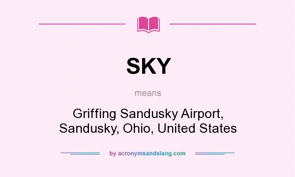What does SKY mean? It stands for Griffing Sandusky Airport, Sandusky, Ohio, United States