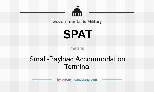 What does SPAT mean? It stands for Small-Payload Accommodation Terminal
