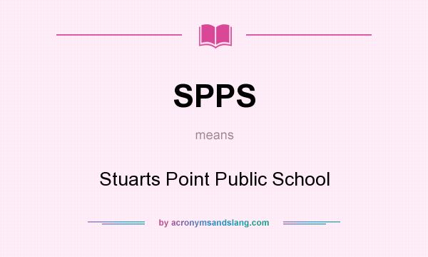 What does SPPS mean? It stands for Stuarts Point Public School