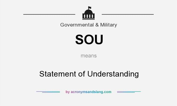 What does SOU mean? It stands for Statement of Understanding