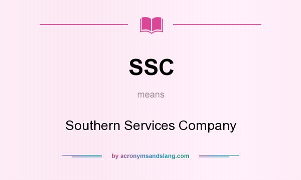 What does SSC mean? It stands for Southern Services Company