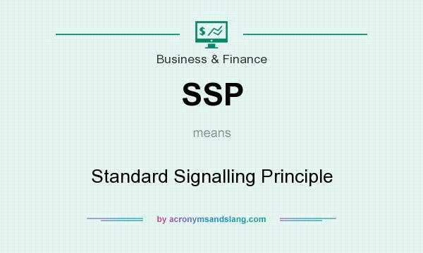 What does SSP mean? It stands for Standard Signalling Principle