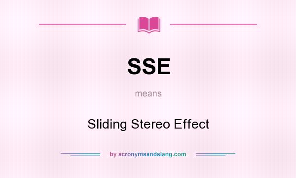 What does SSE mean? It stands for Sliding Stereo Effect