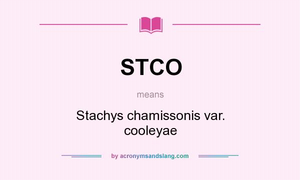 What does STCO mean? It stands for Stachys chamissonis var. cooleyae