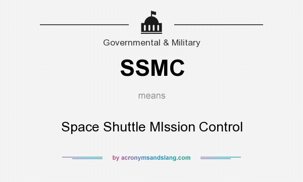 What does SSMC mean? It stands for Space Shuttle MIssion Control