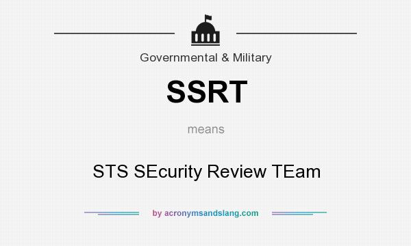 What does SSRT mean? It stands for STS SEcurity Review TEam
