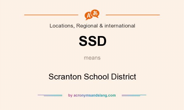 What does SSD mean? It stands for Scranton School District