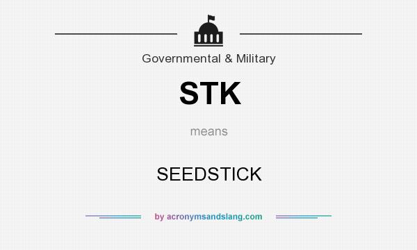 What does STK mean? It stands for SEEDSTICK
