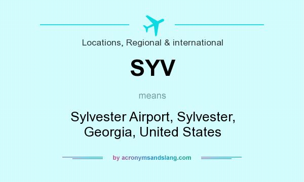 What does SYV mean? It stands for Sylvester Airport, Sylvester, Georgia, United States