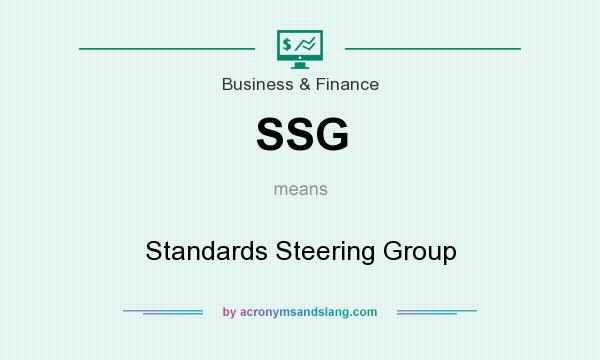 What does SSG mean? It stands for Standards Steering Group