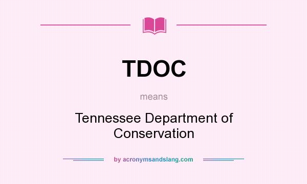 What does TDOC mean? It stands for Tennessee Department of Conservation