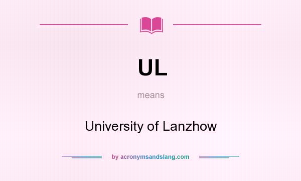 What does UL mean? It stands for University of Lanzhow