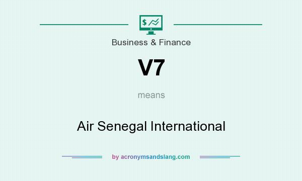 What does V7 mean? It stands for Air Senegal International