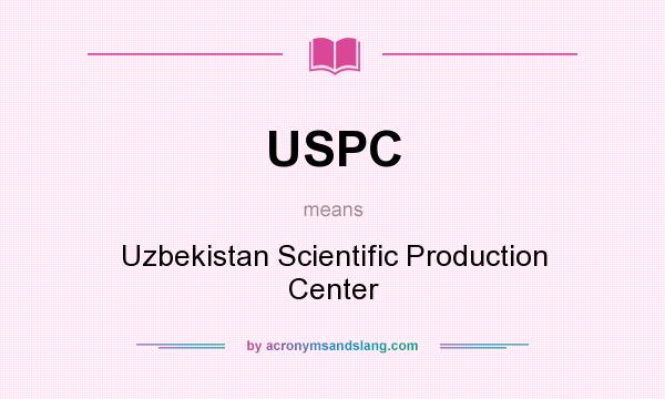 What does USPC mean? It stands for Uzbekistan Scientific Production Center