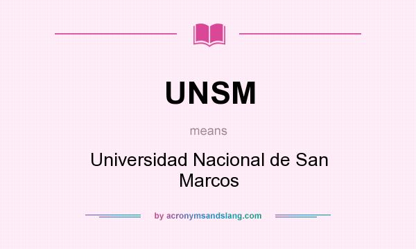 What does UNSM mean? It stands for Universidad Nacional de San Marcos