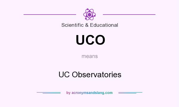 What does UCO mean? It stands for UC Observatories