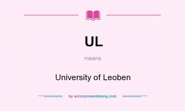What does UL mean? It stands for University of Leoben