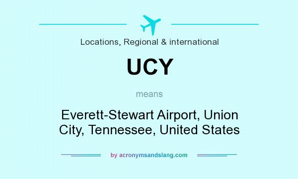 What does UCY mean? It stands for Everett-Stewart Airport, Union City, Tennessee, United States