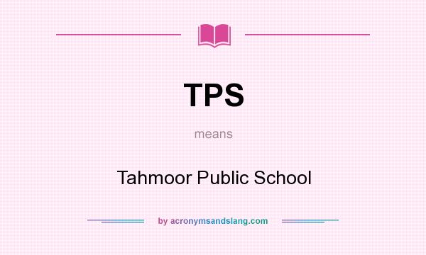 What does TPS mean? It stands for Tahmoor Public School