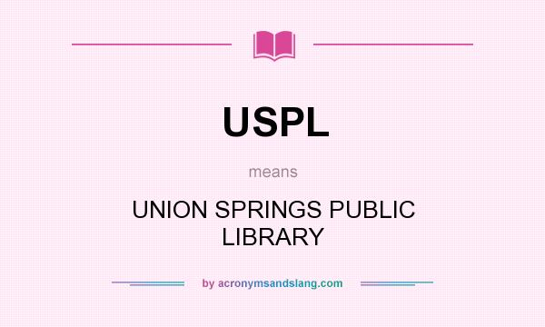 What does USPL mean? It stands for UNION SPRINGS PUBLIC LIBRARY