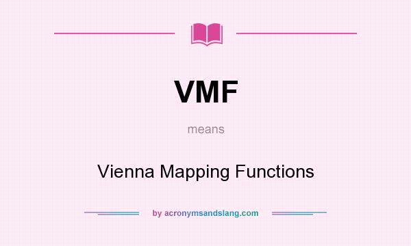 What does VMF mean? It stands for Vienna Mapping Functions