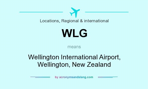 What does WLG mean? It stands for Wellington International Airport, Wellington, New Zealand