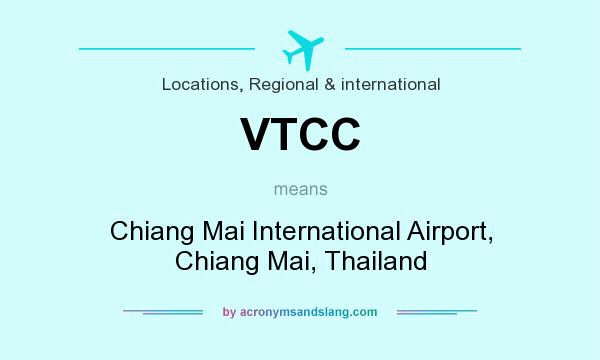 What does VTCC mean? It stands for Chiang Mai International Airport, Chiang Mai, Thailand