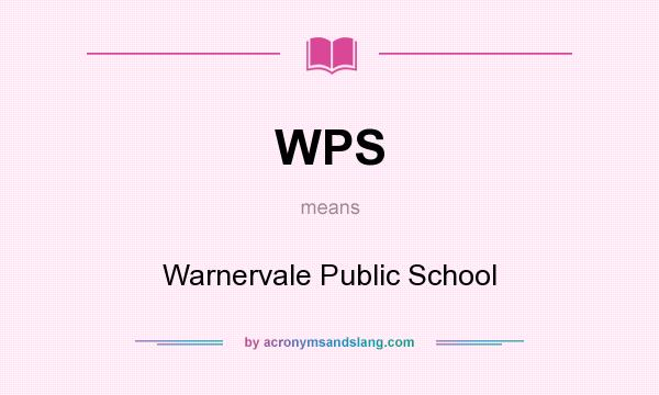What does WPS mean? It stands for Warnervale Public School