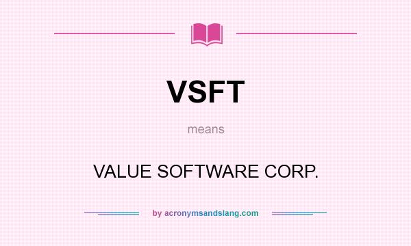 What does VSFT mean? It stands for VALUE SOFTWARE CORP.