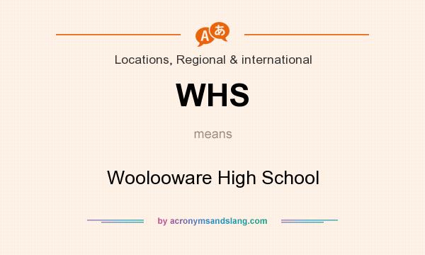 What does WHS mean? It stands for Woolooware High School