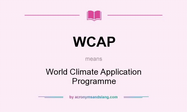 What does WCAP mean? It stands for World Climate Application Programme