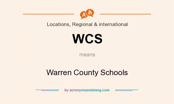 What does WCS mean? It stands for Warren County Schools
