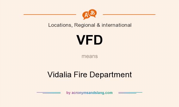 What does VFD mean? It stands for Vidalia Fire Department