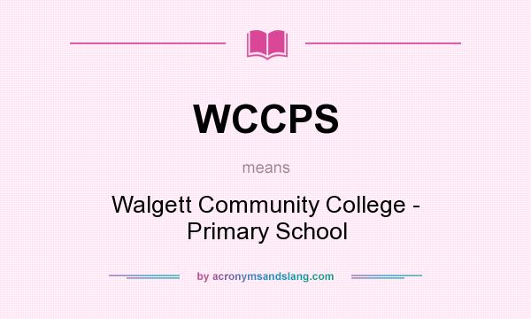 What does WCCPS mean? It stands for Walgett Community College - Primary School
