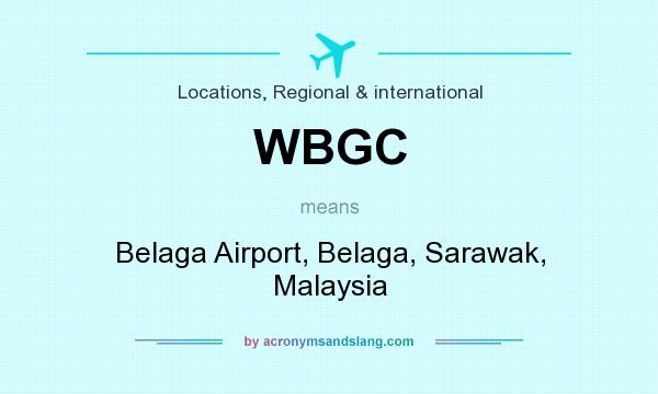 What does WBGC mean? It stands for Belaga Airport, Belaga, Sarawak, Malaysia