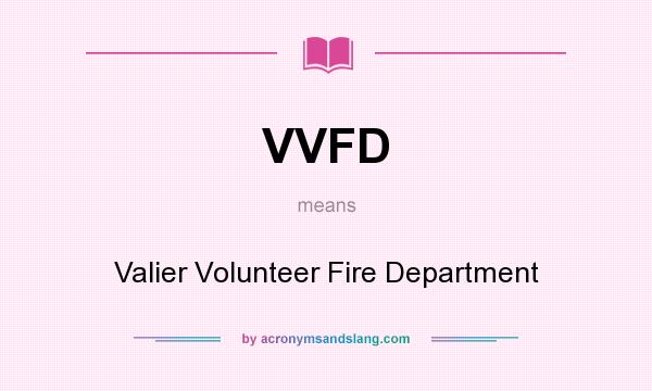 What does VVFD mean? It stands for Valier Volunteer Fire Department