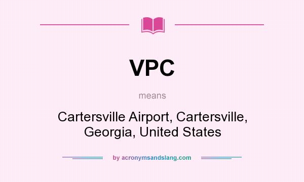 What does VPC mean? It stands for Cartersville Airport, Cartersville, Georgia, United States