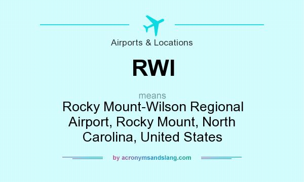 What does RWI mean? It stands for Rocky Mount-Wilson Regional Airport, Rocky Mount, North Carolina, United States
